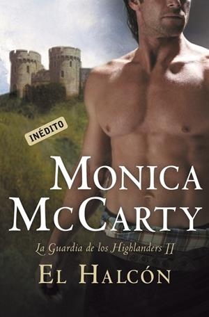 HALCON, EL (LA GUARDIA DE LOS HIGHLANDERS 2) | 9788499088587 | MCCARTY, MONICA | Llibreria Drac - Llibreria d'Olot | Comprar llibres en català i castellà online