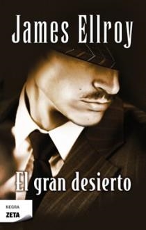 GRAN DESIERTO, EL | 9788498725100 | ELLROY, JAMES | Llibreria Drac - Llibreria d'Olot | Comprar llibres en català i castellà online