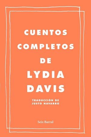 CUENTOS COMPLETOS DE LYDIA DAVIS | 9788432209222 | DAVIS, LYDIA | Llibreria Drac - Llibreria d'Olot | Comprar llibres en català i castellà online