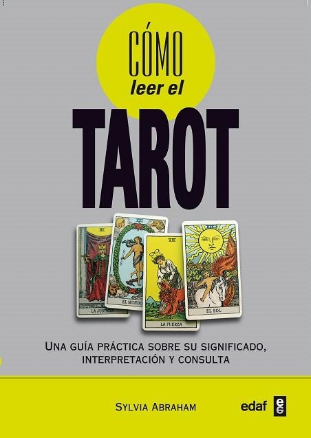 COMO LEER EL TAROT | 9788441427853 | ABRAHAM, SYLVIA | Llibreria Drac - Llibreria d'Olot | Comprar llibres en català i castellà online