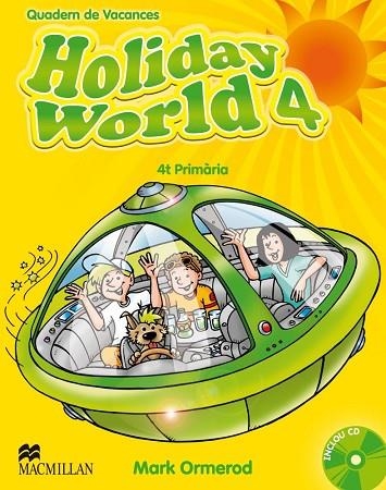 HOLIDAY WORLD 4 PRIMARIA (CATALA) | 9780230422728 | AA.VV. | Llibreria Drac - Llibreria d'Olot | Comprar llibres en català i castellà online