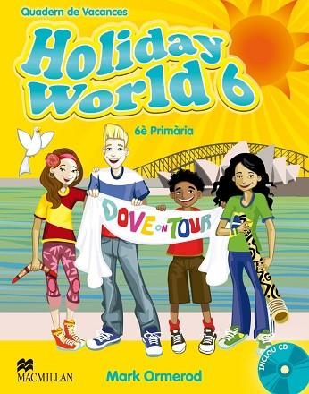 HOLIDAY WORLD 6 PRIMARIA (CATALA) | 9780230408258 | AA.VV. | Llibreria Drac - Llibreria d'Olot | Comprar llibres en català i castellà online