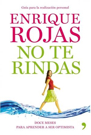 NO TE RINDAS | 9788484609919 | ROJAS, ENRIQUE | Llibreria Drac - Llibreria d'Olot | Comprar llibres en català i castellà online