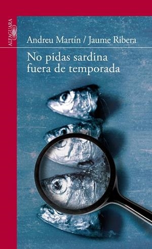 NO PIDAS SARDINA FUERA DE TEMPORADA | 9788420475141 | MARTIN, ANDREU | Llibreria Drac - Llibreria d'Olot | Comprar llibres en català i castellà online