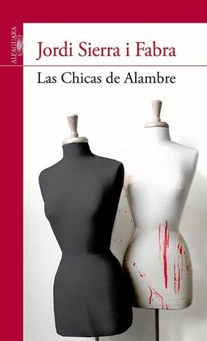 CHICAS DE ALAMBRE, LAS | 9788420475134 | SIERRA I FABRA, JORDI | Llibreria Drac - Llibreria d'Olot | Comprar llibres en català i castellà online