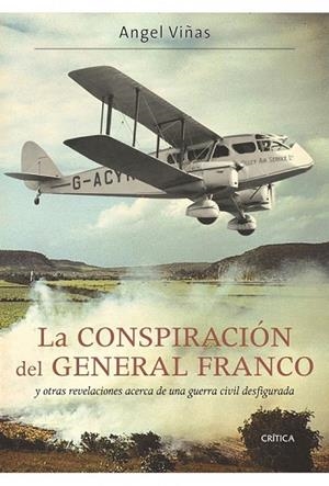 CONSPIRACIÓN DEL GENERAL FRANCO, LA | 9788498922165 | VIÑAS, ANGEL | Llibreria Drac - Llibreria d'Olot | Comprar llibres en català i castellà online