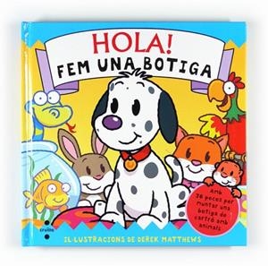 HOLA FEM UNA BOTIGA | 9788466127370 | VV.AA. | Llibreria Drac - Llibreria d'Olot | Comprar llibres en català i castellà online