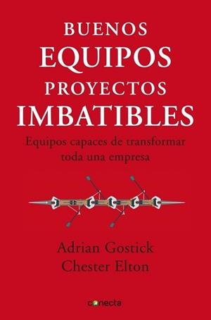 BUENOS EQUIPOS, PROYECTOS IMBATIBLES | 9788493869335 | GOSTICK, ADRIAN / CHESTER, ELTON | Llibreria Drac - Llibreria d'Olot | Comprar llibres en català i castellà online