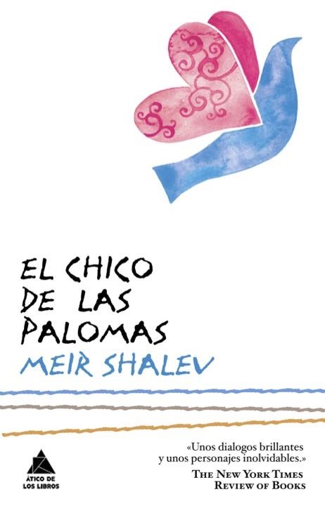 CHICO DE LAS PALOMAS, EL | 9788493829575 | SHALEV, MEIR | Llibreria Drac - Librería de Olot | Comprar libros en catalán y castellano online