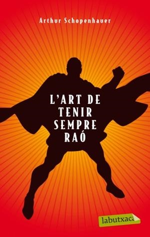 ART DE TENIR SEMPRE RAO, L' | 9788499303314 | SCHOPENHAUER, ARTHUR | Llibreria Drac - Librería de Olot | Comprar libros en catalán y castellano online