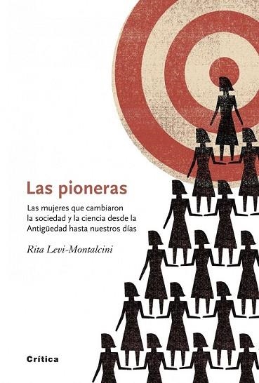 PIONERAS, LAS. MUJERES QUE CAMBIARON LA SOCIEDAD Y LA CIENCI | 9788498922226 | LEVI-MONTALCINI, RITA | Llibreria Drac - Llibreria d'Olot | Comprar llibres en català i castellà online