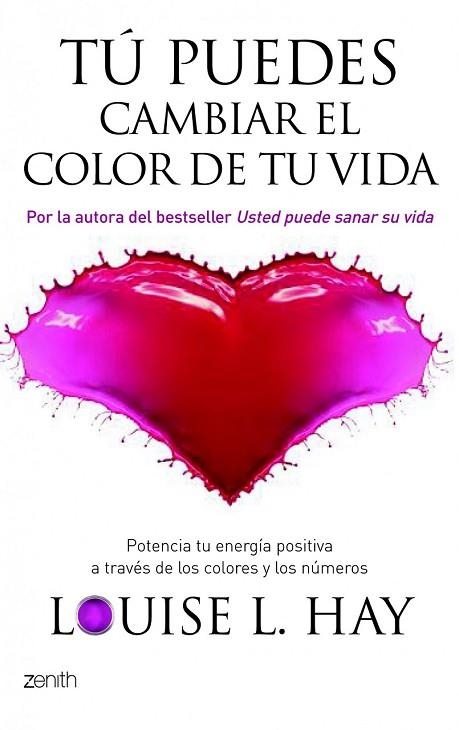 TU PUEDES CAMBIAR EL COLOR DE TU VIDA | 9788408080558 | HAY, LOUISE L. | Llibreria Drac - Llibreria d'Olot | Comprar llibres en català i castellà online