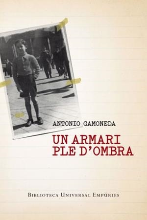 UN ARMARI PLE D'OMBRA | 9788497877275 | GAMONEDA, ANTONIO | Llibreria Drac - Librería de Olot | Comprar libros en catalán y castellano online