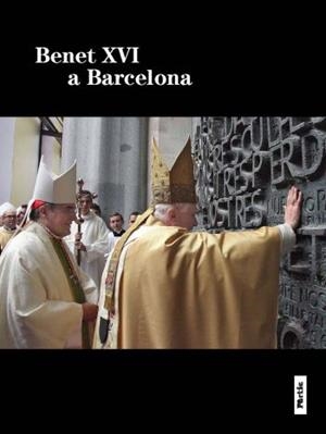 BENET XVI A BARCELONA | 9788498091854 | MARTINEZ I SISTACH, LLUIS | Llibreria Drac - Llibreria d'Olot | Comprar llibres en català i castellà online