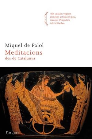 MEDITACIONS DES DE CATALUNYA | 9788466414333 | DE PALOL, MIQUEL | Llibreria Drac - Llibreria d'Olot | Comprar llibres en català i castellà online