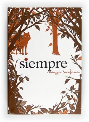 SIEMPRE | 9788467551259 | STIEFVATER, MAGGIE | Llibreria Drac - Librería de Olot | Comprar libros en catalán y castellano online