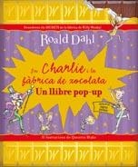 EN CHARLIE I LA FABRICA DE XOCOLATA (POP-UP) | 9788498256680 | DAHL, ROALD | Llibreria Drac - Llibreria d'Olot | Comprar llibres en català i castellà online