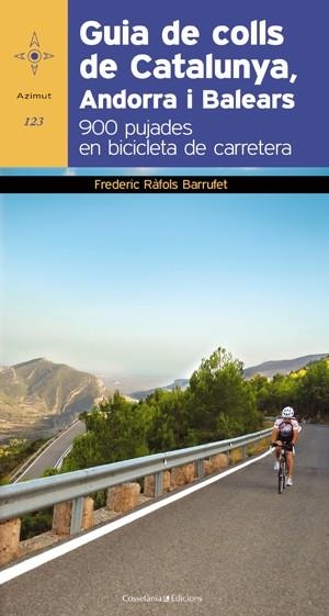 GUIA DE COLLS DE CATALUNYA, ANDORRA I BALEARS | 9788497918978 | RAFOLS, FREDERIC | Llibreria Drac - Llibreria d'Olot | Comprar llibres en català i castellà online