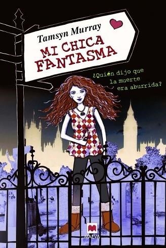 MI CHICA FANTASMA | 9788415120339 | MURRAY, TAMSYN | Llibreria Drac - Llibreria d'Olot | Comprar llibres en català i castellà online