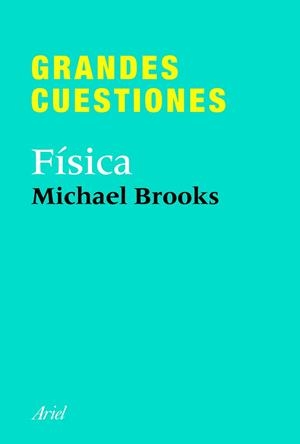 GRANDES CUESTIONES FISICA | 9788434413375 | BROOKS, MICHAEL | Llibreria Drac - Llibreria d'Olot | Comprar llibres en català i castellà online