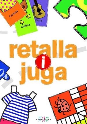 RETALLA I JUGA | 9788415187417 | VV.AA. | Llibreria Drac - Llibreria d'Olot | Comprar llibres en català i castellà online