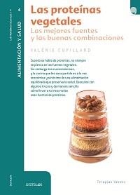 PROTEINAS VEGETALES, LAS | 9788492716869 | CUPILLARD, VALERIE | Llibreria Drac - Llibreria d'Olot | Comprar llibres en català i castellà online