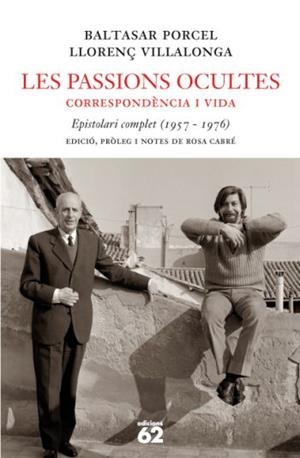 PASSIONS OCULTES, LES | 9788429760330 | VILLALONGA, LLORENÇ : PORCEL, BALTASAR | Llibreria Drac - Llibreria d'Olot | Comprar llibres en català i castellà online