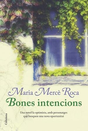 BONES INTENCIONS | 9788466414241 | ROCA, MARIA MERCE | Llibreria Drac - Llibreria d'Olot | Comprar llibres en català i castellà online