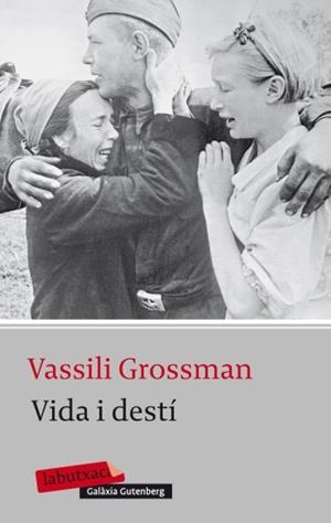 VIDA I DESTI | 9788499303987 | GROSSMAN, VASSILI | Llibreria Drac - Llibreria d'Olot | Comprar llibres en català i castellà online