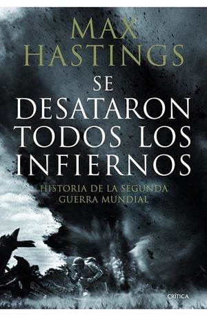 SE DESATARON TODOS LOS INFIERNOS | 9788498922639 | HASTINGS, MAX | Llibreria Drac - Librería de Olot | Comprar libros en catalán y castellano online