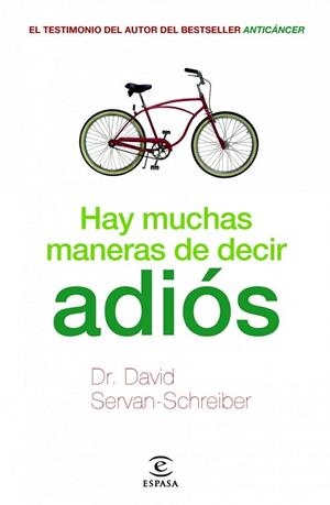 HAY MUCHAS MANERAS DE DECIR ADIOS | 9788467038118 | SERVAN-SCHREIBER, DAVID | Llibreria Drac - Librería de Olot | Comprar libros en catalán y castellano online