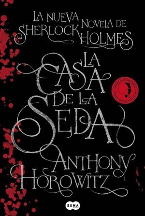 CASA DE LA SEDA, LA | 9788483652688 | HOROWITZ, ANTHONY | Llibreria Drac - Librería de Olot | Comprar libros en catalán y castellano online