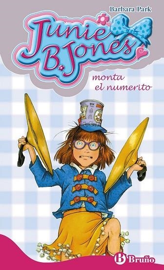 JUNIE B. JONES MONTA EL NUMERITO | 9788421686522 | PARK, BARBARA | Llibreria Drac - Llibreria d'Olot | Comprar llibres en català i castellà online