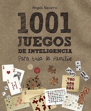 1001 JUEGOS DE INTELIGENCIA PARA TODA LA FAMILIA | 9788466795265 | NAVARRO, ANGELS | Llibreria Drac - Llibreria d'Olot | Comprar llibres en català i castellà online