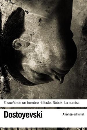 SUEÑO DE UN HOMBRE RIDICULO / BOBOK / LA SUMISA | 9788420664545 | DOSTOYEVSKI, FIODOR | Llibreria Drac - Llibreria d'Olot | Comprar llibres en català i castellà online