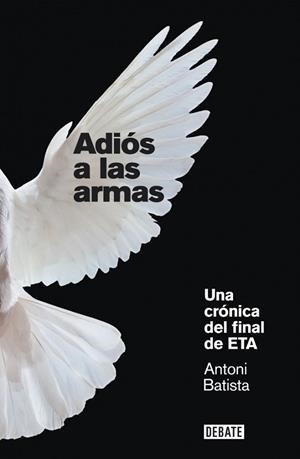 ADIOS A LAS ARMAS | 9788499920658 | BATISTA, ANTONI | Llibreria Drac - Llibreria d'Olot | Comprar llibres en català i castellà online