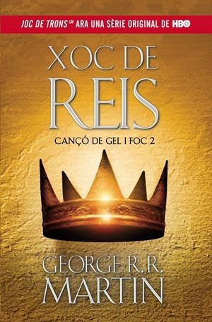 XOC DE REIS (CANÇO DE GEL I DE FOC 2) | 9788420409818 | MARTIN, GEORGE R. R. | Llibreria Drac - Llibreria d'Olot | Comprar llibres en català i castellà online