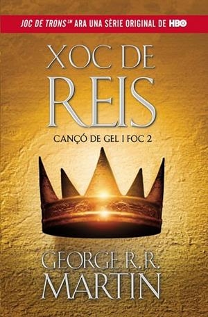 XOC DE REIS (CANÇO DE GEL I DE FOC 2) | 9788420409818 | MARTIN, GEORGE R. R. | Llibreria Drac - Llibreria d'Olot | Comprar llibres en català i castellà online