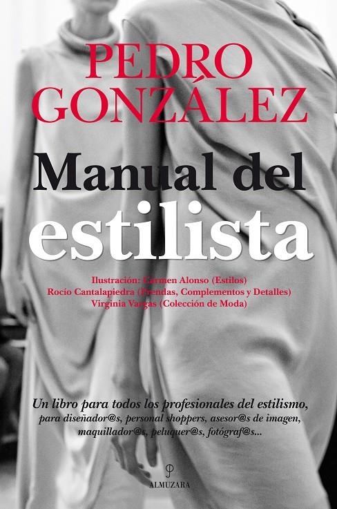 MANUAL DEL ESTILISTA | 9788492924745 | GONZALEZ, PEDRO | Llibreria Drac - Llibreria d'Olot | Comprar llibres en català i castellà online