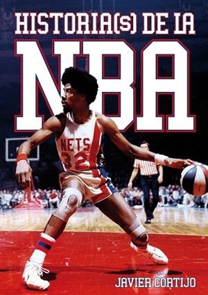 HISTORIAS DE LA NBA | 9788493848446 | CORTIJO, JAVIER | Llibreria Drac - Llibreria d'Olot | Comprar llibres en català i castellà online