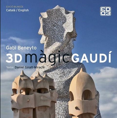 3D MAGIC GAUDI (CATALA/ENGLISH) (+ 2 JOCS D'ULLERES 3D) | 9788415002758 | BENEYTO, GABI | Llibreria Drac - Librería de Olot | Comprar libros en catalán y castellano online