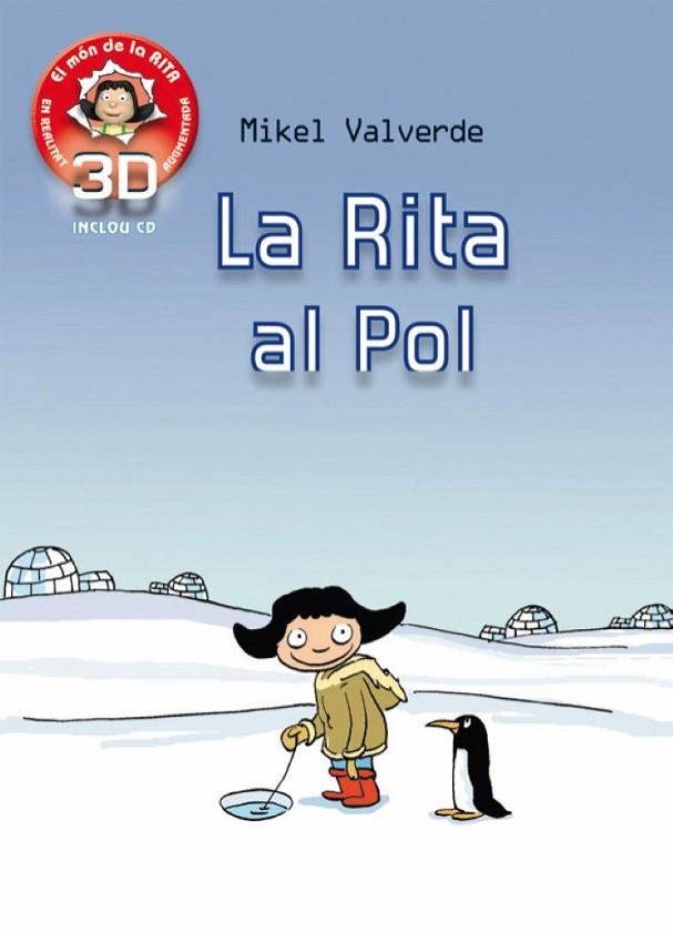 RITA AL POL, LA (+ CD 3D) | 9788479429294 | VALVERDE, MIKEL | Llibreria Drac - Llibreria d'Olot | Comprar llibres en català i castellà online