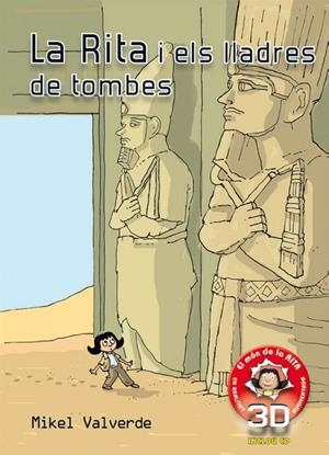 RITA I ELS LLADRES DE TOMBES, LA  (+ CD 3D) | 9788479429317 | VALVERDE, MIKEL | Llibreria Drac - Llibreria d'Olot | Comprar llibres en català i castellà online