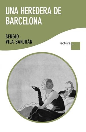 HEREDERA DE BARCELONA, UNA (LECTURA PLUS) | 9788423345564 | VILA-SANJUAN, SERGIO | Llibreria Drac - Llibreria d'Olot | Comprar llibres en català i castellà online