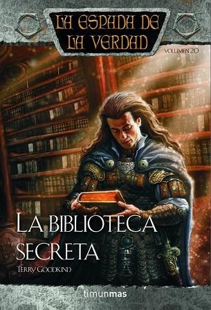 BIBLIOTECA SECRETA, LA | 9788448038847 | GOODKIND, TERRY | Llibreria Drac - Librería de Olot | Comprar libros en catalán y castellano online