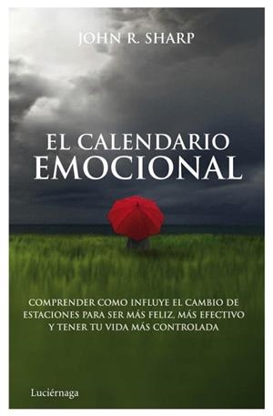 CALENDARIO EMOCIONAL, EL | 9788492545551 | SHARP, JOHN R. | Llibreria Drac - Librería de Olot | Comprar libros en catalán y castellano online