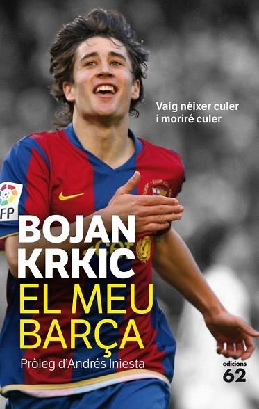 MEU BARÇA, EL | 9788429768749 | KRKIC, BOJAN | Llibreria Drac - Librería de Olot | Comprar libros en catalán y castellano online