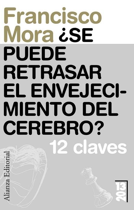 SE PUEDE RETRASAR EL ENVEJECIMIENTO DEL CEREBRO? | 9788420653716 | MORA, FRANCISCO | Llibreria Drac - Llibreria d'Olot | Comprar llibres en català i castellà online