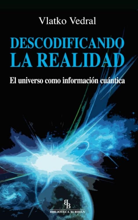 DESCODIFICANDO LA REALIDAD | 9788492616930 | VEDRAL, VLATKO | Llibreria Drac - Llibreria d'Olot | Comprar llibres en català i castellà online