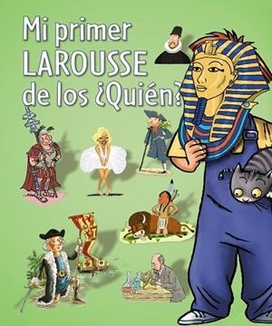 MI PRIMER LAROUSSE DE LOS QUIEN? | 9788480169608 | AA.VV. | Llibreria Drac - Llibreria d'Olot | Comprar llibres en català i castellà online